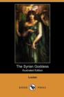 Image for The Syrian Goddess