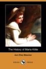 Image for The History of Maria Kittle (Dodo Press)