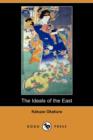 Image for The Ideals of the East (Dodo Press)