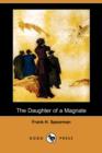 Image for The Daughter of a Magnate (Dodo Press)