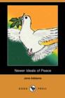 Image for Newer Ideals of Peace (Dodo Press)