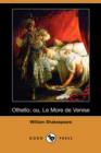 Image for Othello; Ou, Le More de Venise (Dodo Press)