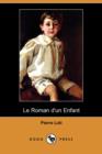 Image for Le Roman D&#39;Un Enfant (Dodo Press)
