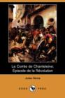 Image for Le Comte de Chanteleine : Pisode de La Rvolution (Dodo Press)