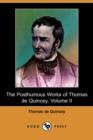Image for The Posthumous Works of Thomas de Quincey, Volume II (Dodo Press)