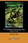Image for The Telegraph Messenger Boy (Illustrated Edition) (Dodo Press)