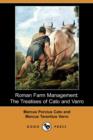 Image for Roman Farm Management : The Treatises of Cato and Varro (Dodo Press)