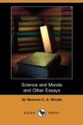Image for Science and Morals and Other Essays (Dodo Press)