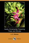 Image for Hardy Ornamental Flowering Trees and Shrubs (Dodo Press)