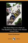Image for The Rover Boys on a Hunt; Or, the Mysterious House in the Woods (Illustrated Edition) (Dodo Press)