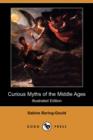 Image for Curious Myths of the Middle Ages (Illustrated Edition) (Dodo Press)