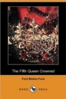 Image for The Fifth Queen Crowned (Dodo Press)