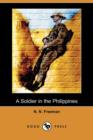 Image for A Soldier in the Philippines (Dodo Press)
