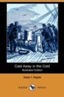 Image for Cast Away in the Cold (Illustrated Edition) (Dodo Press)