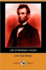 Image for Life of Abraham Lincoln (Dodo Press)
