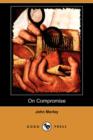 Image for On Compromise (Dodo Press)
