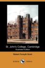 Image for St. John&#39;s College, Cambridge (Illustrated Edition) (Dodo Press)