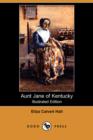 Image for Aunt Jane of Kentucky (Illustrated Edition) (Dodo Press)