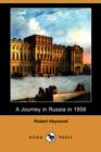 Image for A Journey in Russia in 1858 (Dodo Press)
