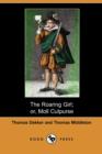Image for The Roaring Girl; Or, Moll Cutpurse (Dodo Press)