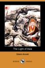 Image for The Light of Asia (Dodo Press)