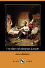 Image for The Story of Abraham Lincoln (Dodo Press)