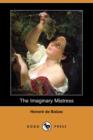 Image for The Imaginary Mistress (Dodo Press)