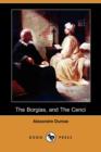 Image for The Borgias, and the Cenci (Dodo Press)