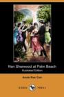 Image for Nan Sherwood at Palm Beach; Or, Strange Adventures Among the Orange Groves (Illustrated Edition) (Dodo Press)