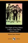 Image for The Flight of Pony Baker : A Boy&#39;s Town Story (Illustrated Edition) (Dodo Press)