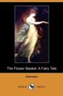 Image for The Flower Basket : A Fairy Tale (Dodo Press)