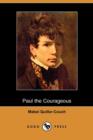 Image for Paul the Courageous (Dodo Press)