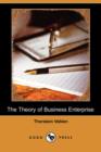 Image for The Theory of Business Enterprise (Dodo Press)