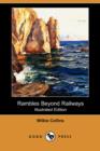 Image for Rambles Beyond Railways (Illustrated Edition) (Dodo Press)