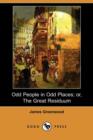 Image for Odd People in Odd Places; Or, the Great Residuum (Dodo Press)