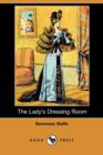 Image for The Lady&#39;s Dressing Room (Dodo Press)
