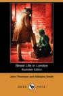 Image for Street Life in London (Illustrated Edition) (Dodo Press)