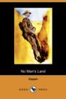 Image for No Man&#39;s Land (Dodo Press)