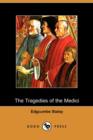 Image for The Tragedies of the Medici (Dodo Press)