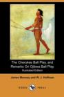 Image for The Cherokee Ball Play, and Remarks on Ojibwa Ball Play (Illustrated Edition) (Dodo Press)