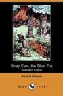 Image for Sharp Eyes, the Silver Fox (Illustrated Edition) (Dodo Press)