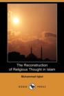 Image for The Reconstruction of Religious Thought in Islam (Dodo Press)