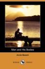 Image for Man and His Bodies (Dodo Press)