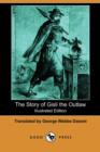 Image for The Story of Gisli the Outlaw (Illustrated Edition) (Dodo Press)