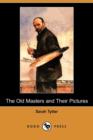 Image for The Old Masters and Their Pictures (Dodo Press)