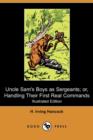 Image for Uncle Sam&#39;s Boys as Sergeants; Or, Handling Their First Real Commands (Illustrated Edition) (Dodo Press)