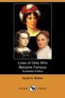Image for Lives of Girls Who Became Famous (Illustrated Edition) (Dodo Press)