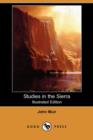 Image for Studies in the Sierra (Illustrated Edition) (Dodo Press)