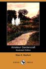 Image for Amateur Gardencraft (Illustrated Edition) (Dodo Press)