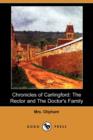 Image for Chronicles of Carlingford : The Rector and the Doctor&#39;s Family (Dodo Press)
